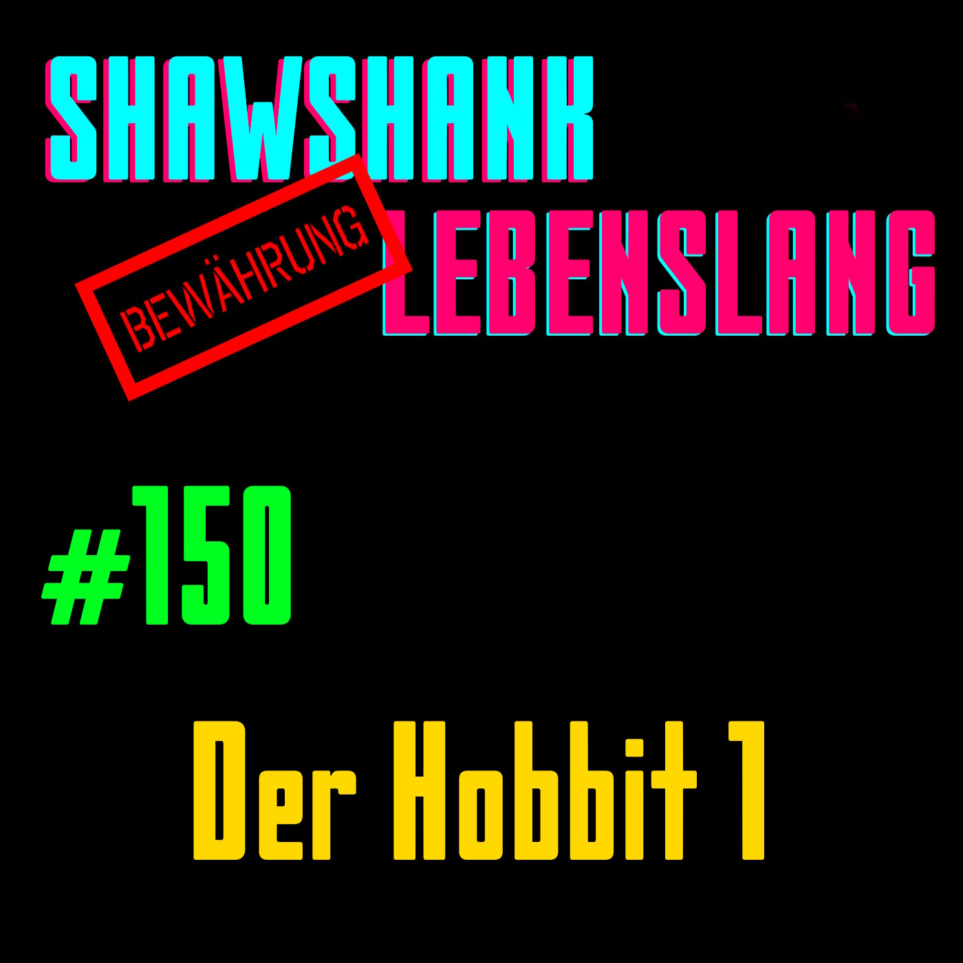 Folge 150 - Der Hobbit 1 episode artwork