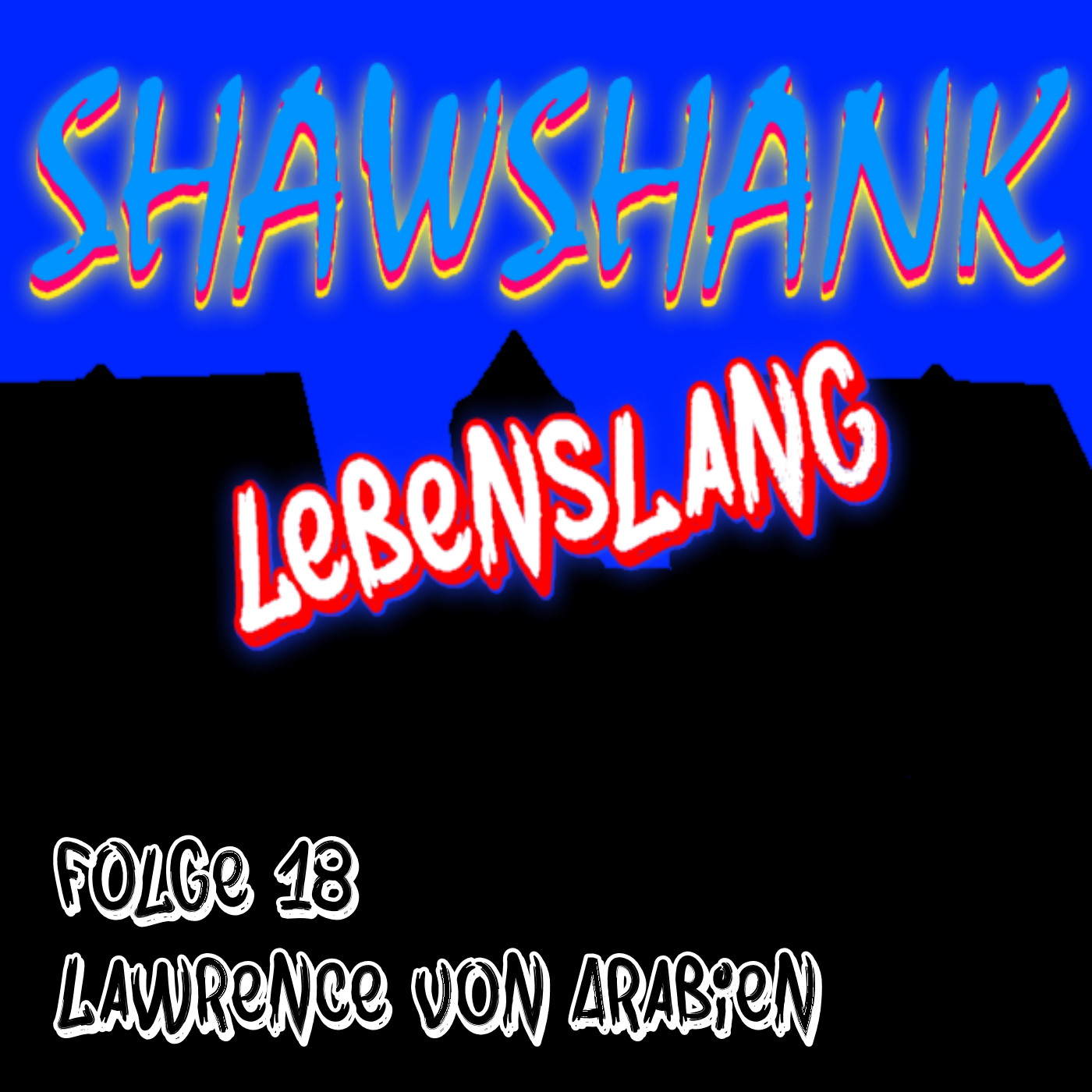 Folge 18 - Lawrence von Arabien episode artwork