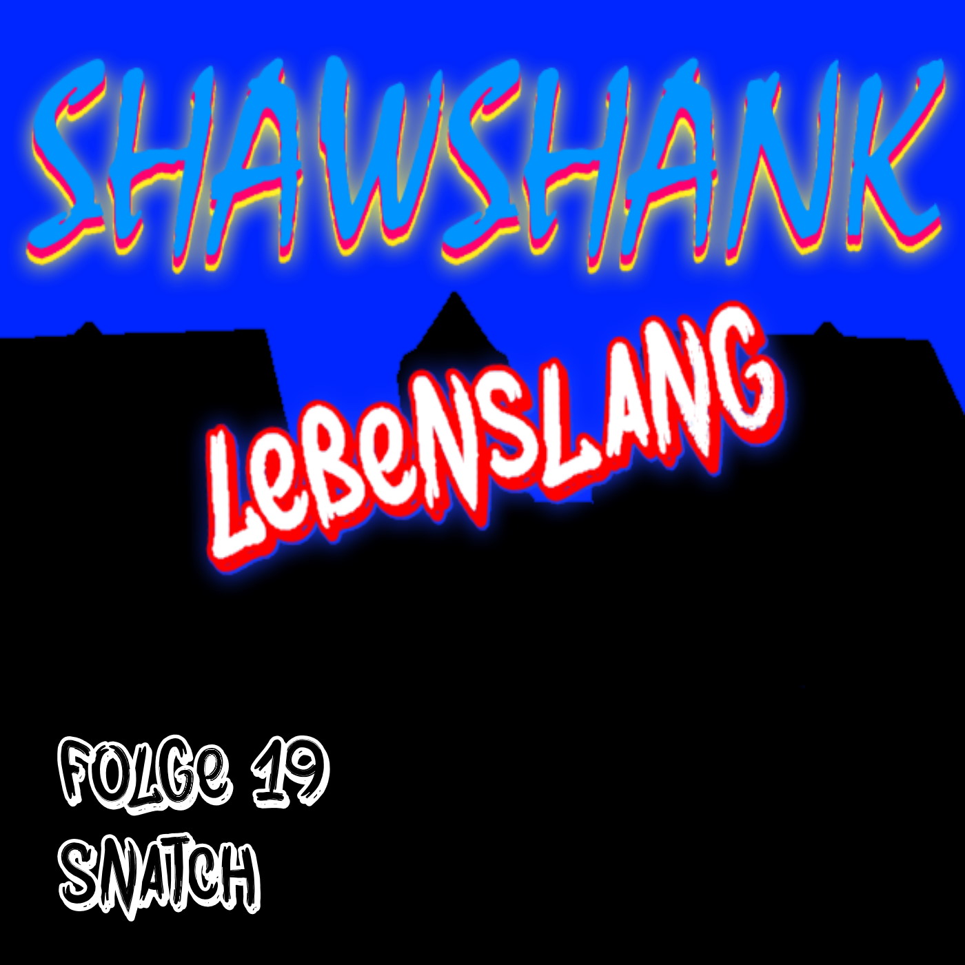 Folge 19 - Snatch episode artwork