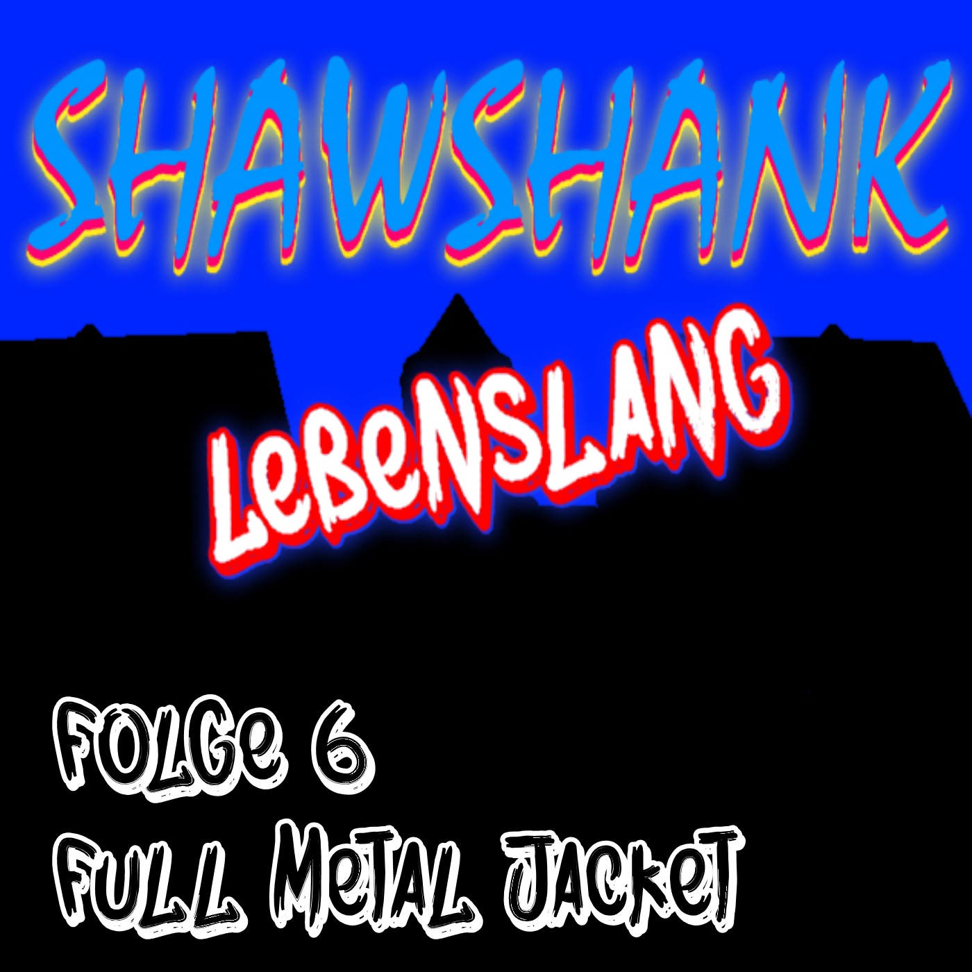 Folge 6 - Full Metal Jacket episode artwork