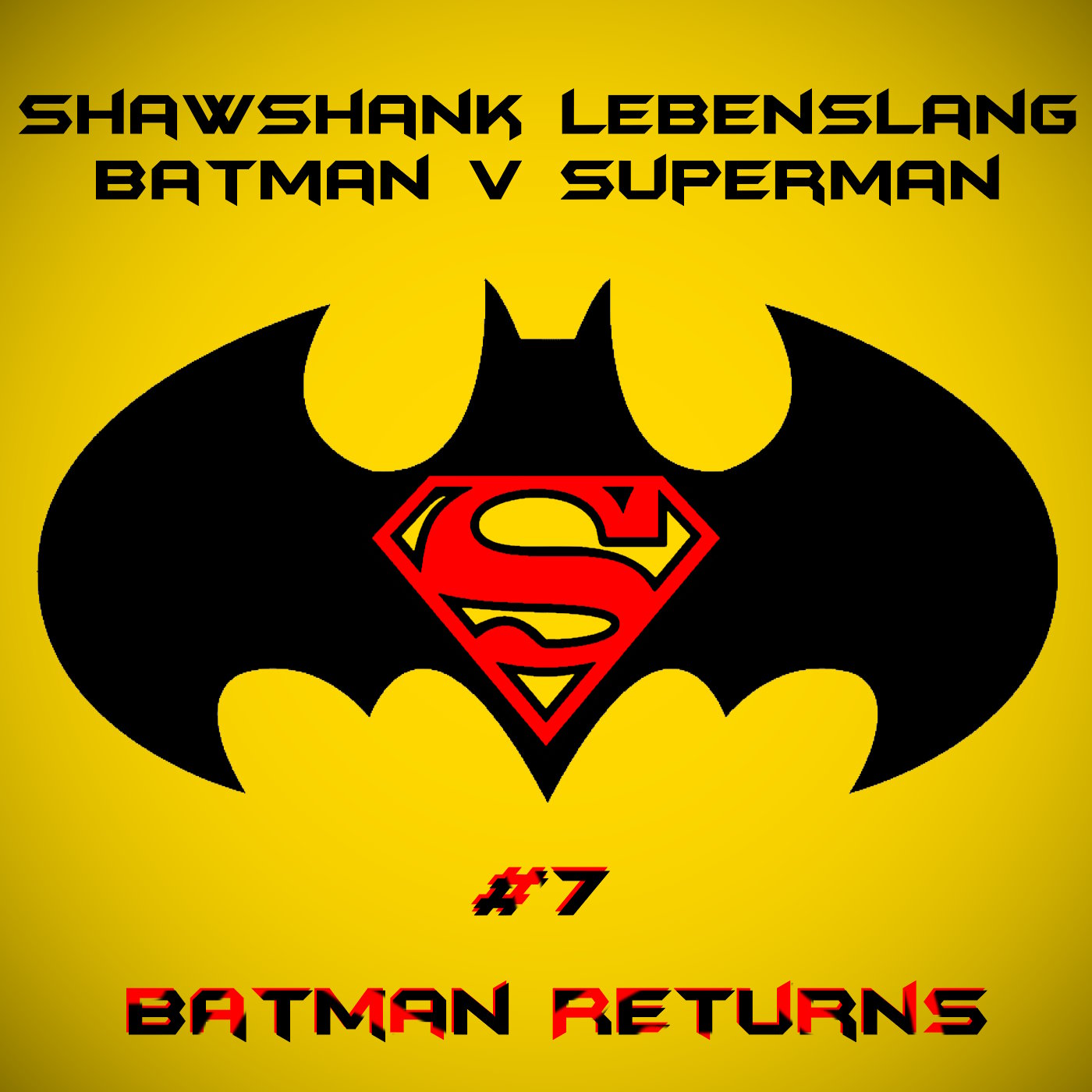 Shawshank Lebenslang Batman Superman Special 07 - Batman Returns episode artwork