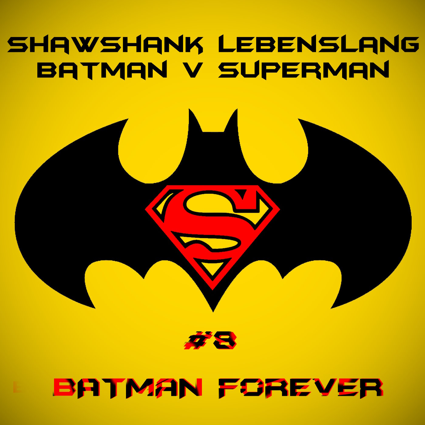 Shawshank Lebenslang Batman Superman Special 08 - Batman Forever episode artwork