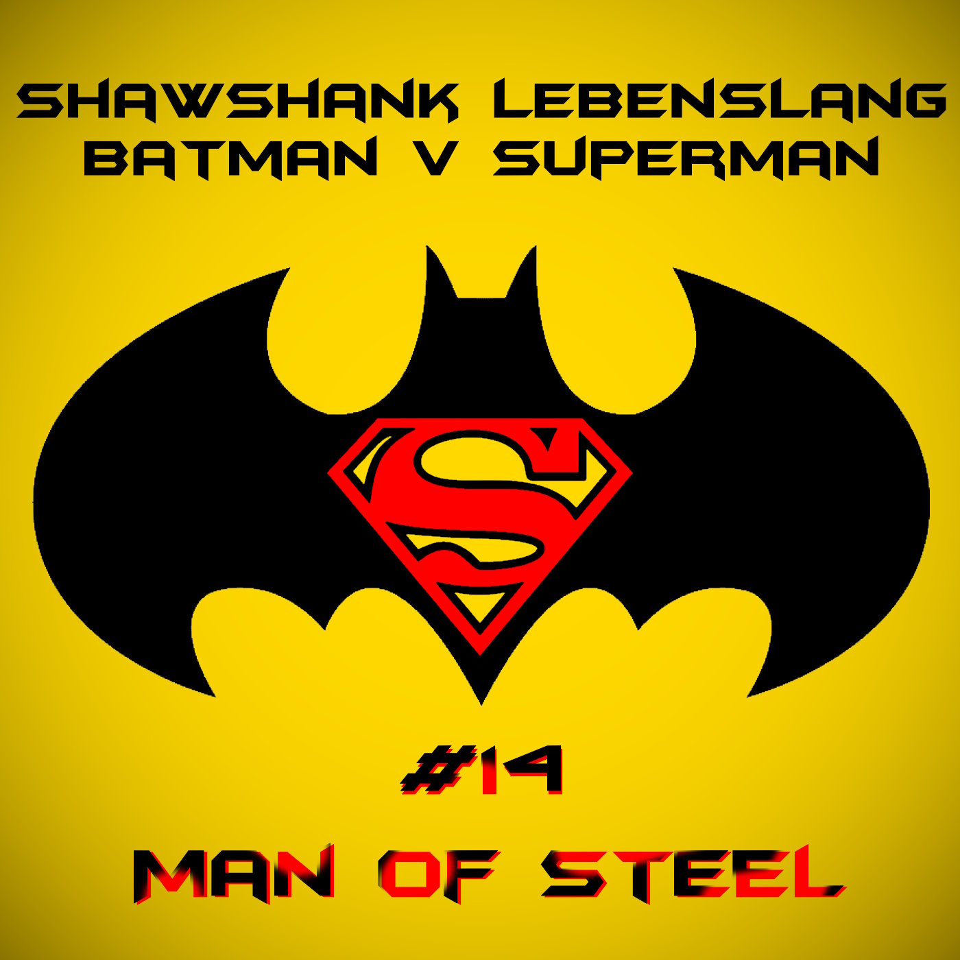 Shawshank Lebenslang Batman Superman Special 14 - Man of Steel episode artwork