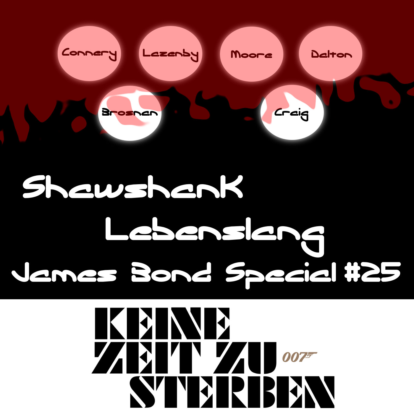 James Bond Special 25 - Keine Zeit zu Sterben episode artwork