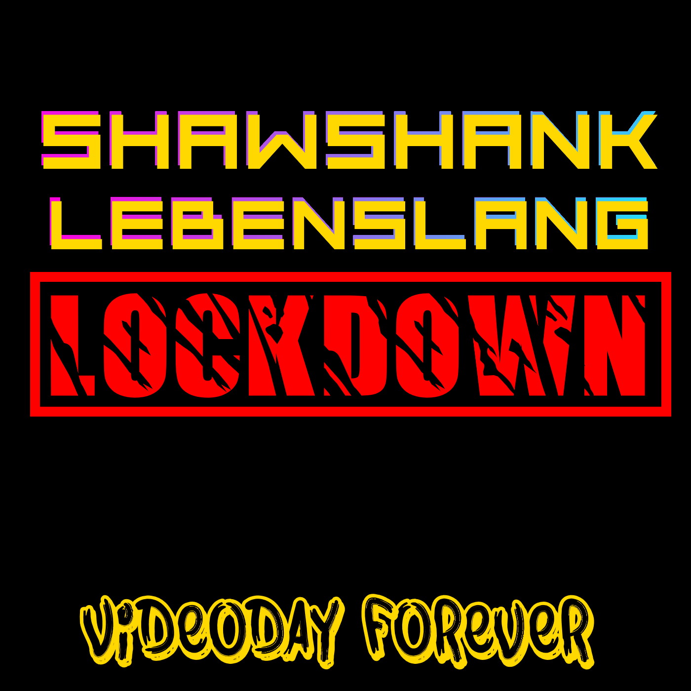 Shawshank Lebenslang Lockdown Nr.3 episode artwork