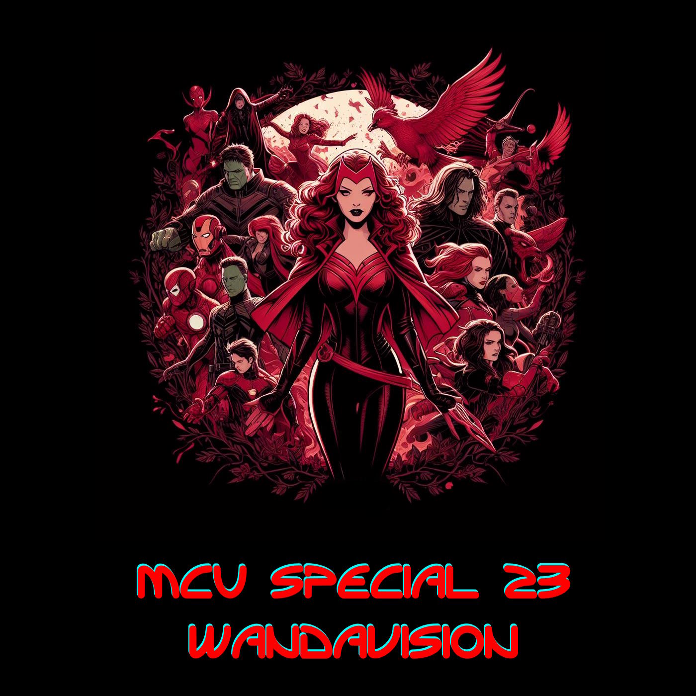 MCU Special #23 - Wandavision Reupload episode artwork