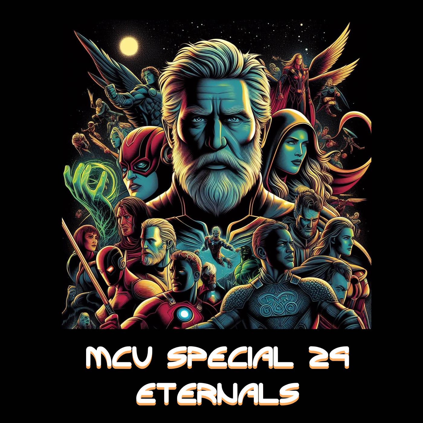 MCU Special #29 - Eternals episode artwork