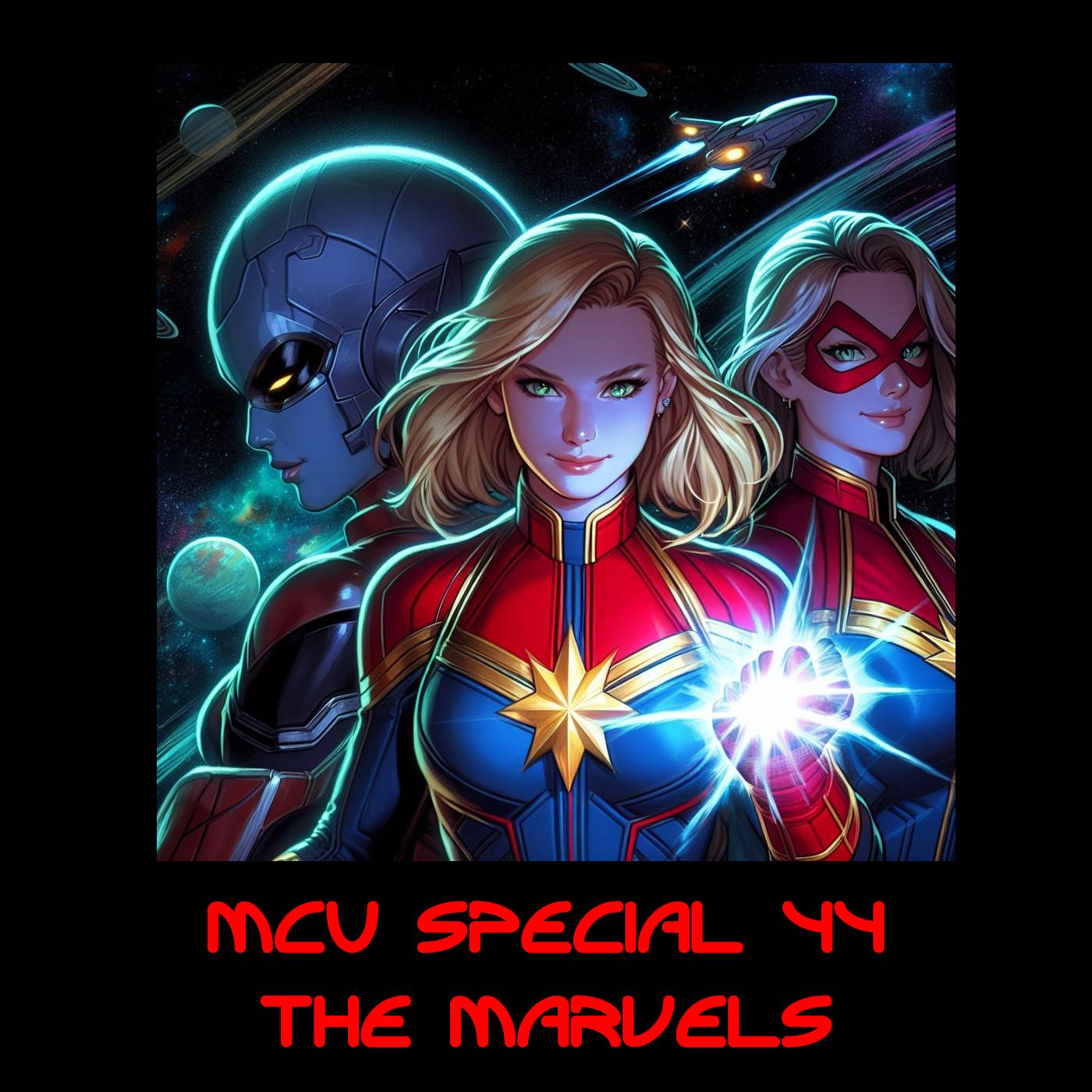 MCU Special #44 - The Marvels episode artwork