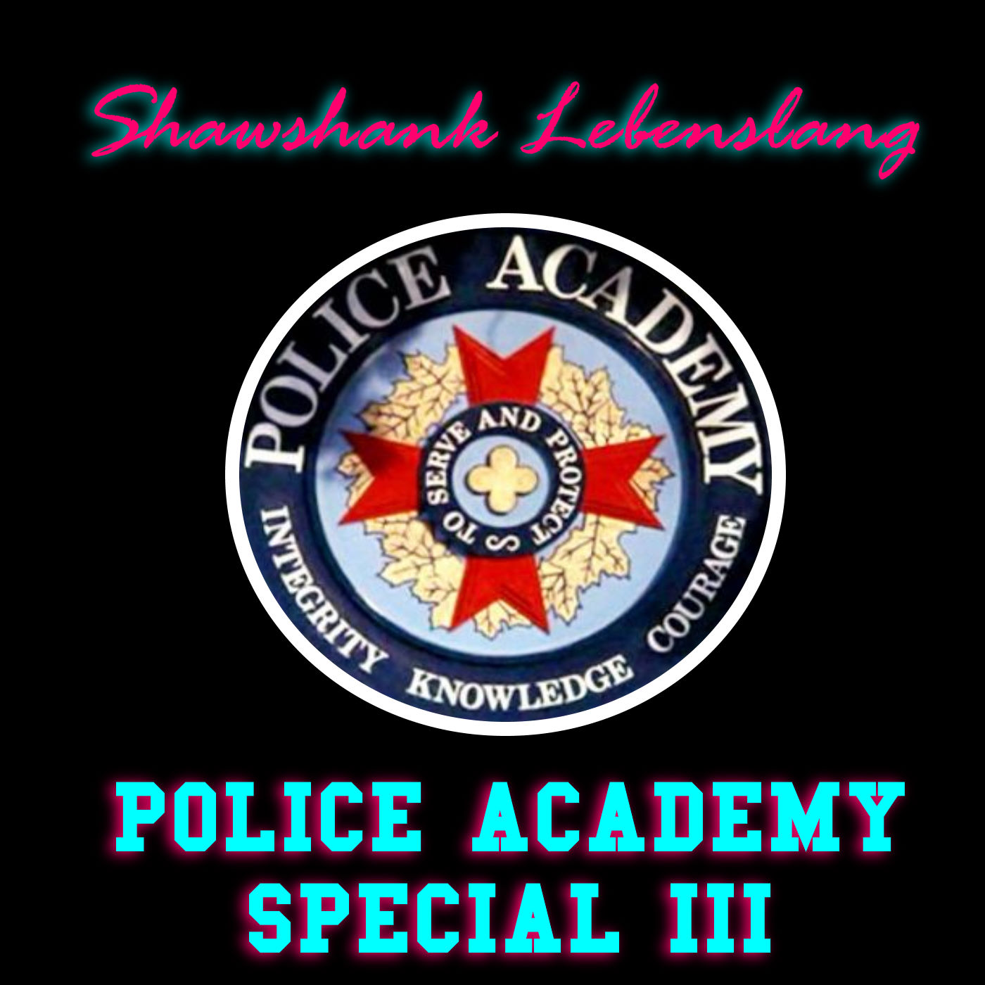 Shawshank Lebenslang Police Academy Special 3 episode artwork