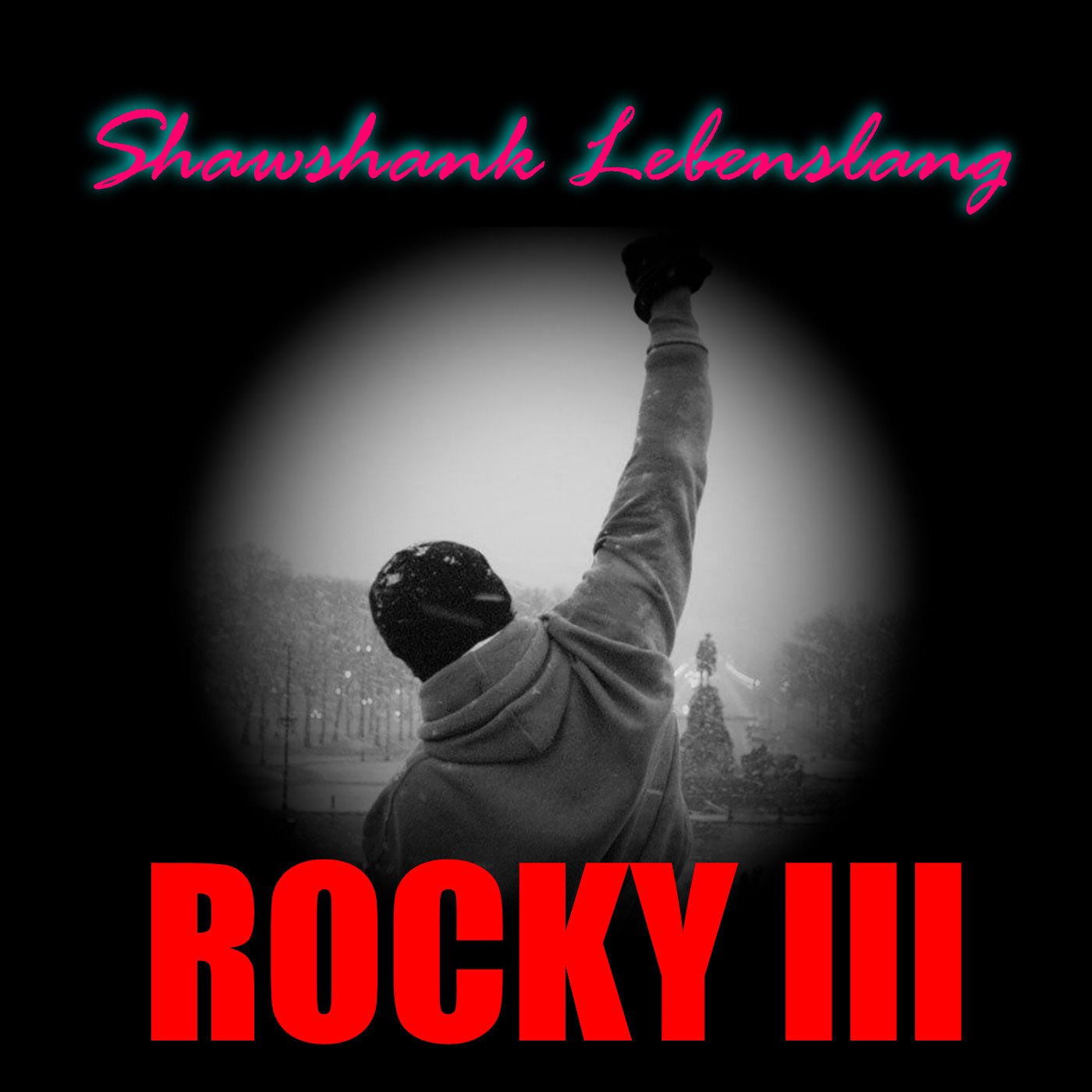 Shawshank Lebenslang Rocky Special 3 - Rocky III episode artwork