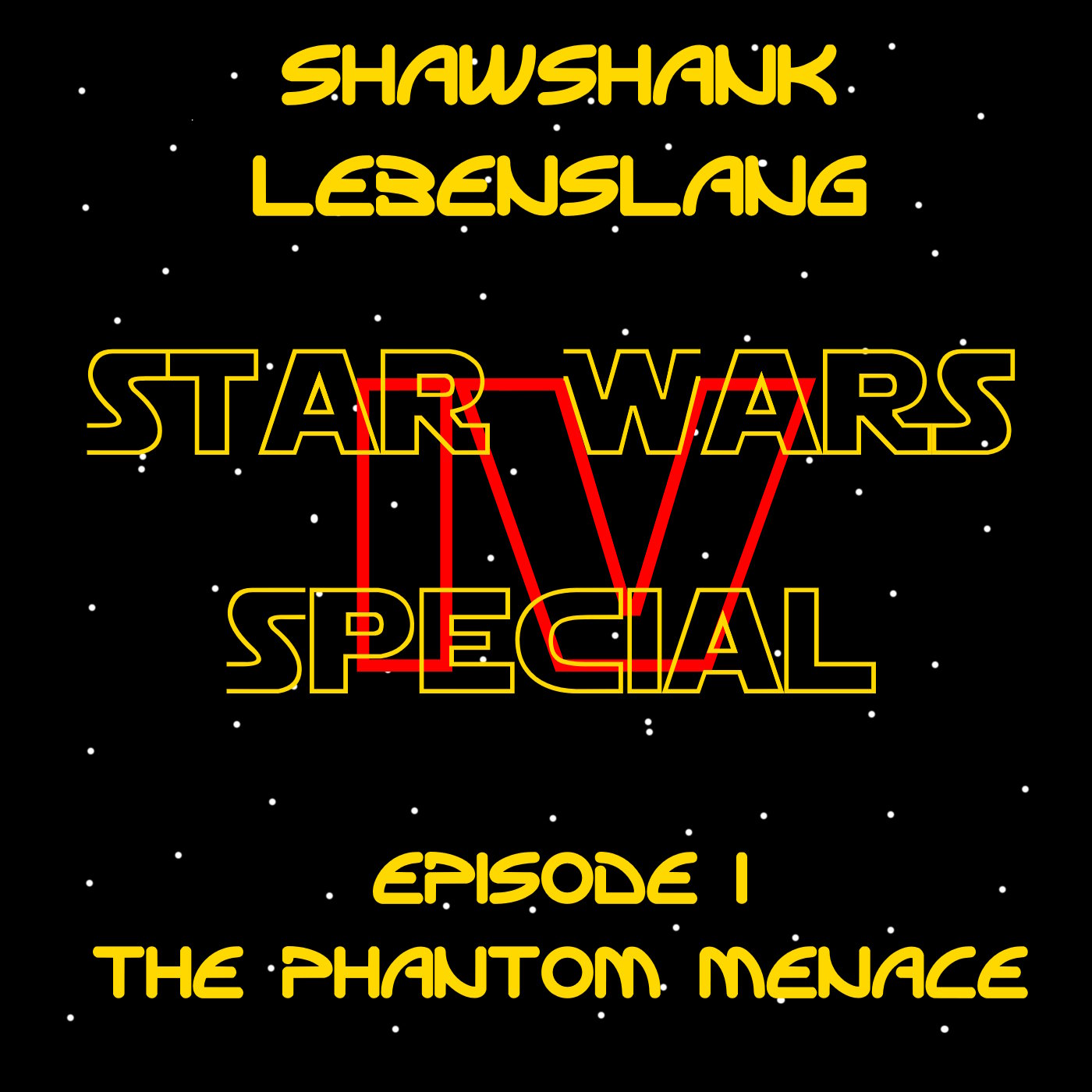 Shawshank Lebenslang Star Wars Special 04 - Star Wars Episode 1 episode artwork