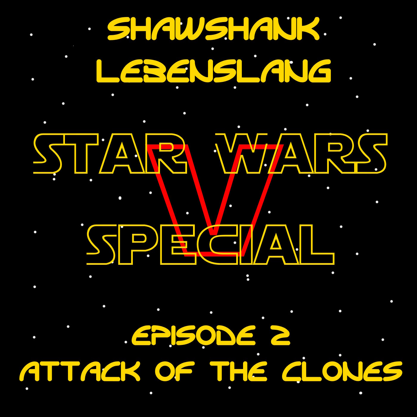 Shawshank Lebenslang Star Wars Special 05 - Star Wars Episode 2 episode artwork