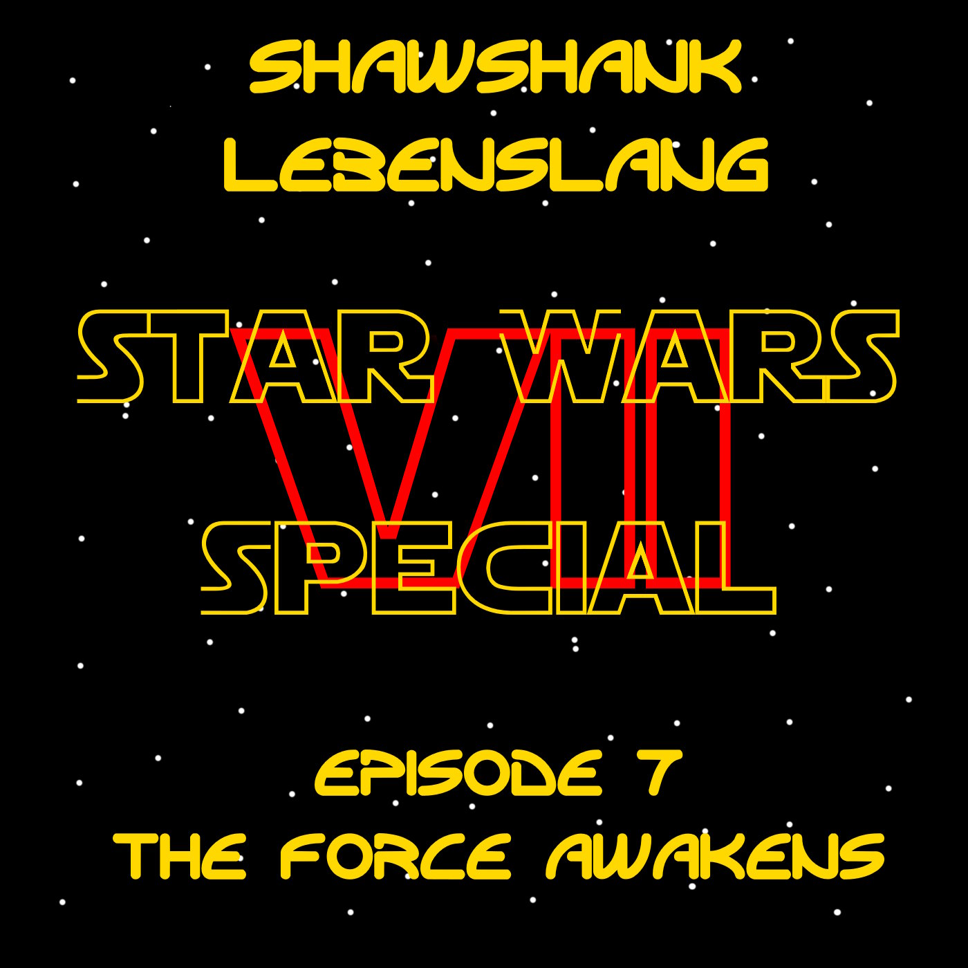 Shawshank Lebenslang Star Wars Special 07 - Star Wars 7 episode artwork
