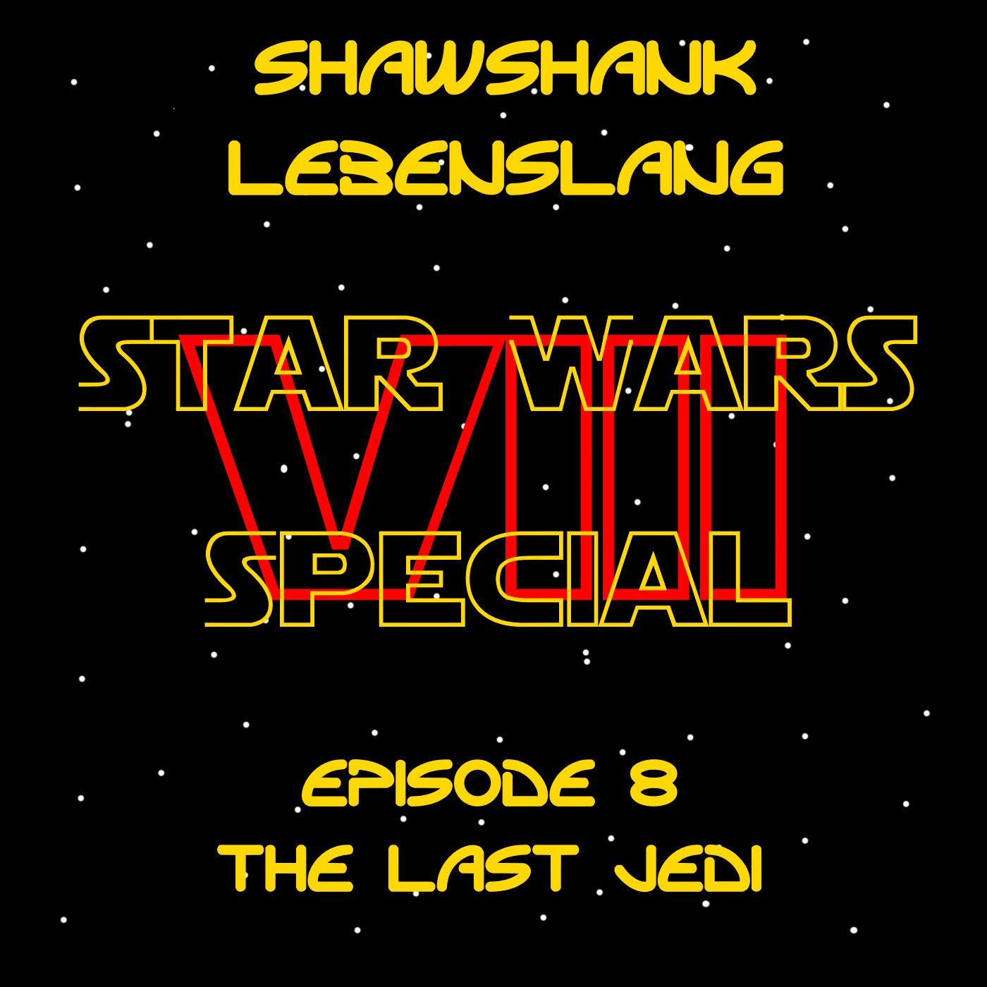 Shawshank Lebenslang Star Wars Special 08 - Star Wars Episode 8 episode artwork