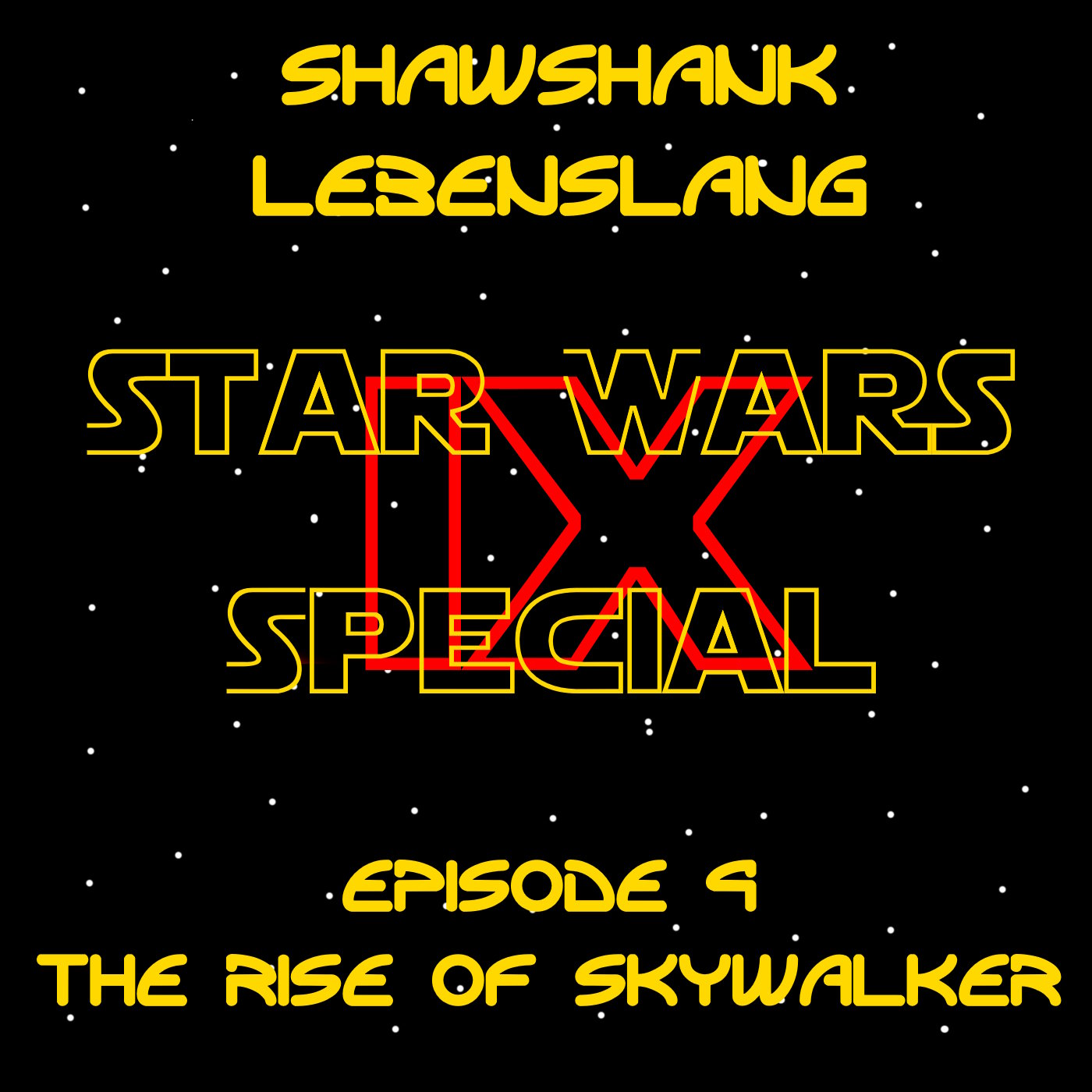 Shawshank Lebenslang Star Wars Special 09 - Star Wars Episode 9 episode artwork