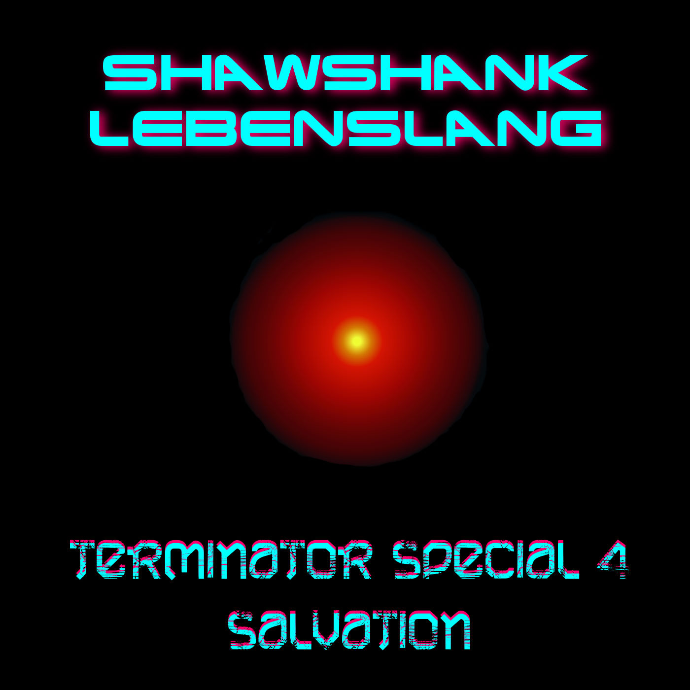 Shawshank Lebenslang Skynet Special 4 - Terminator Salvation episode artwork