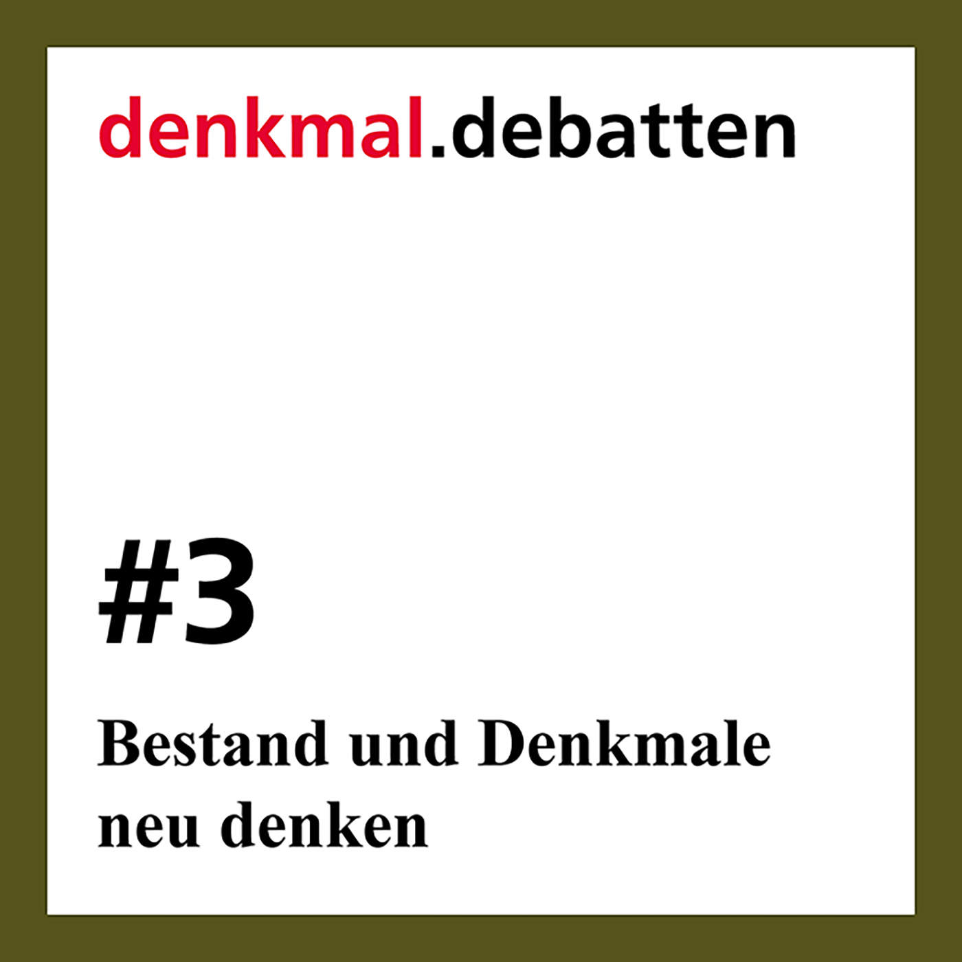Bestand und Denkmale neu denken episode artwork