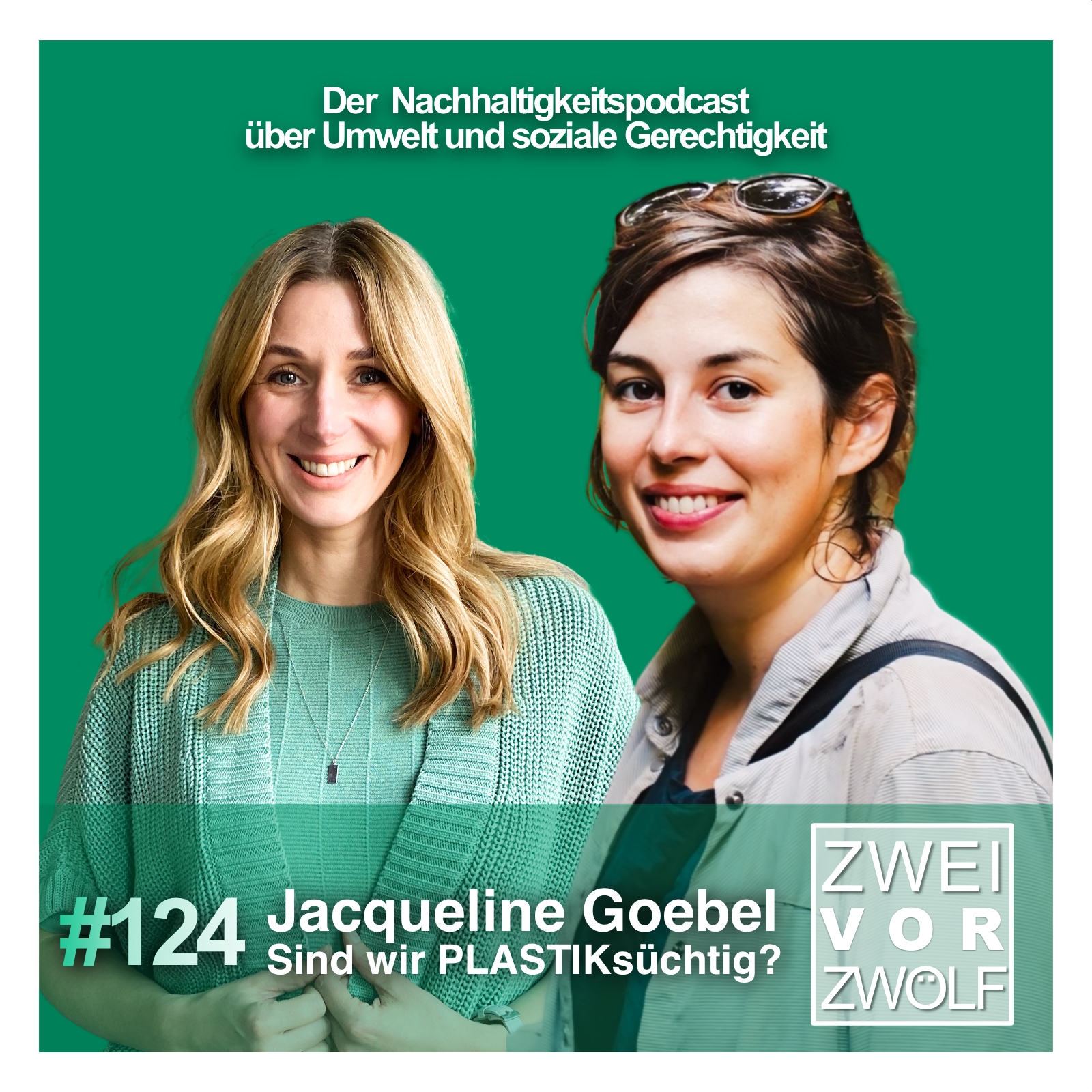 #124 Jacqueline Goebel - Sind wir plastiksüchtig? episode artwork