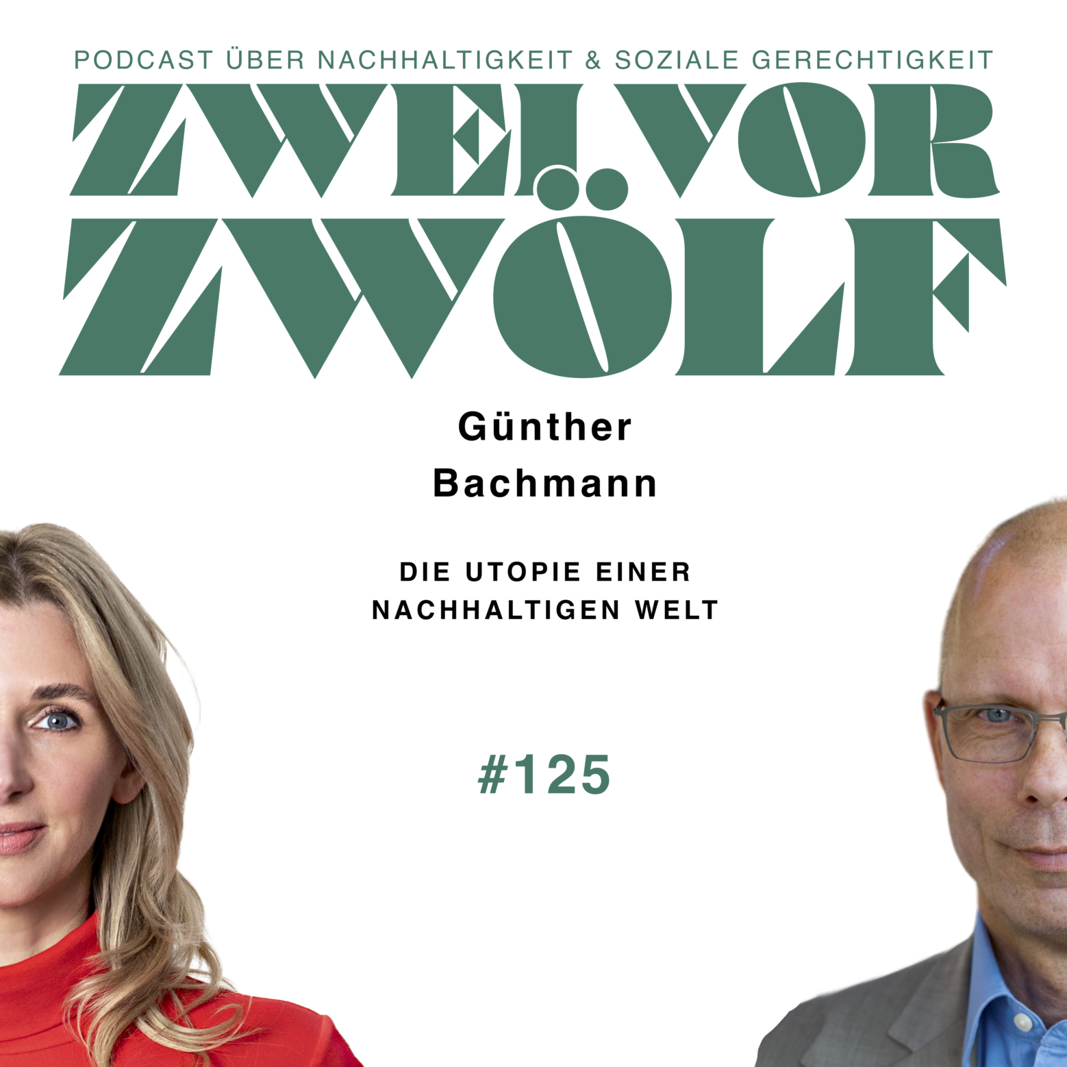 #125 Günther Bachmann - Die Utopie einer nachhaltigen Welt episode artwork