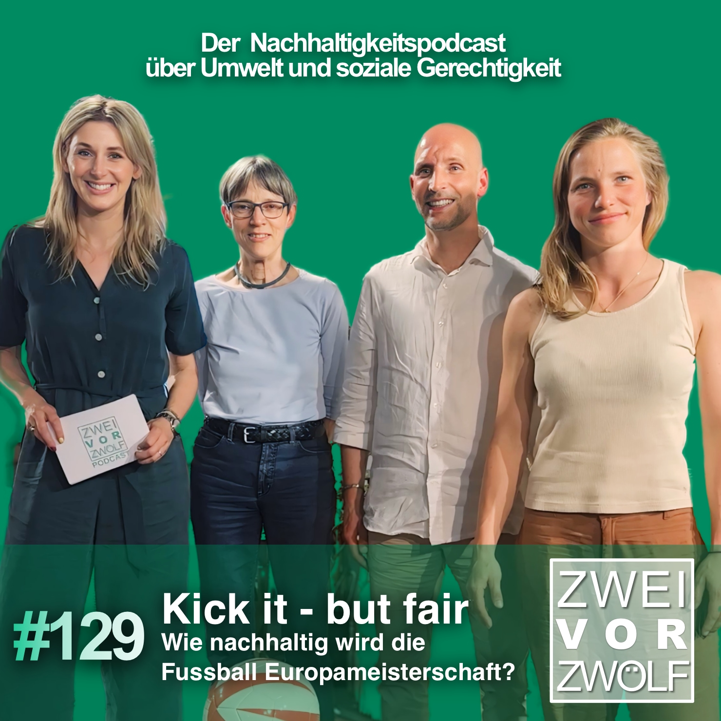 #129 Kick it but fair - Wie nachhaltig wird die Fußball-Europameisterschaft? episode artwork