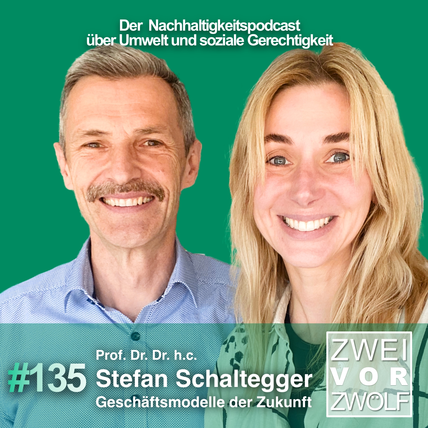 #135 Prof. Dr. Dr. h.c. Stefan Schaltegger - Geschäftsmodelle der Zukunft episode artwork