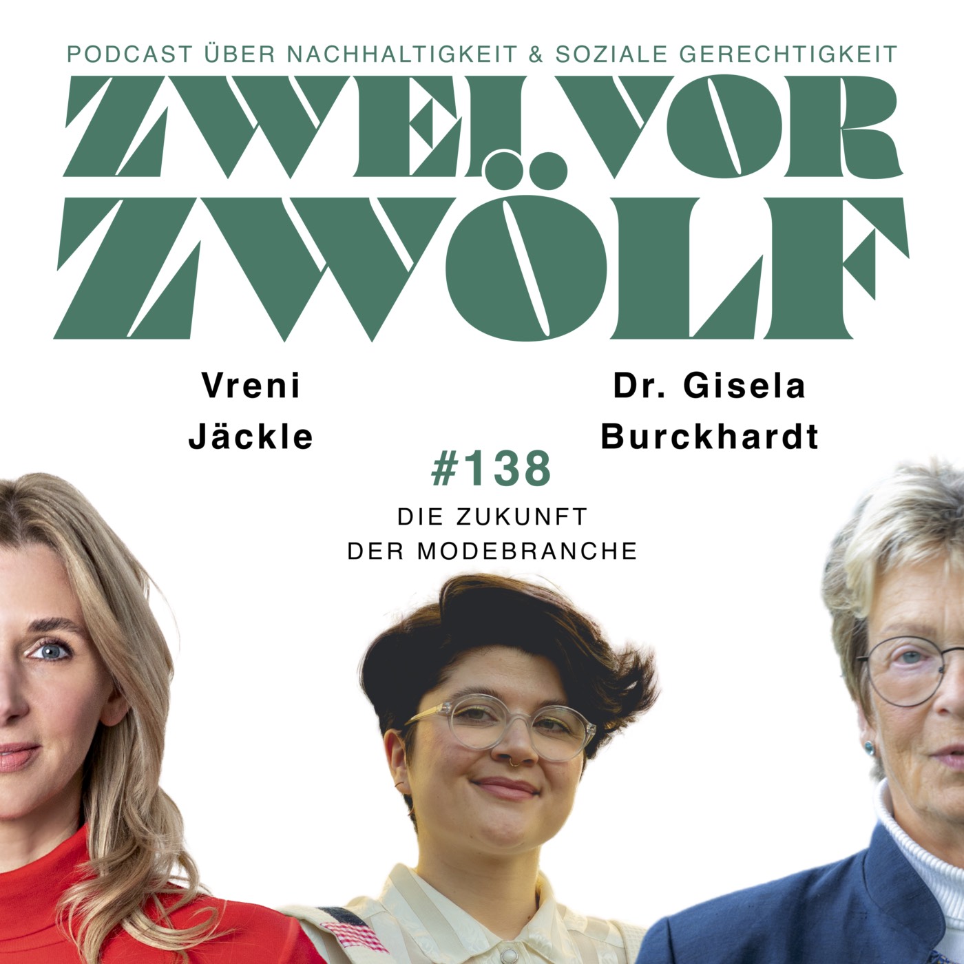 #138 Dr. Gisela Burckhardt & Vreni Jäckle x Die Zukunft der Modebranche episode artwork