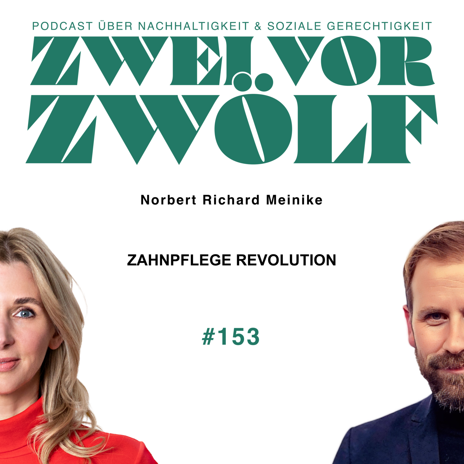 #153 Norbert Richard Meinike - Zahnpflege Revolution episode artwork