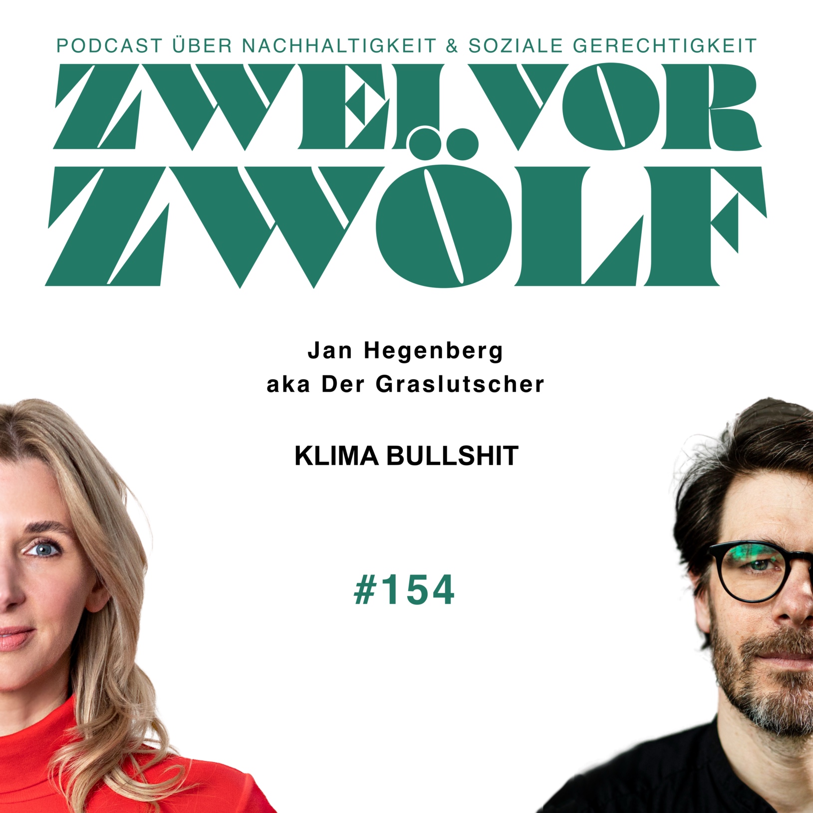 #154 Jan Hegenberg aka Der Graslutscher – Klima Bullshit episode artwork
