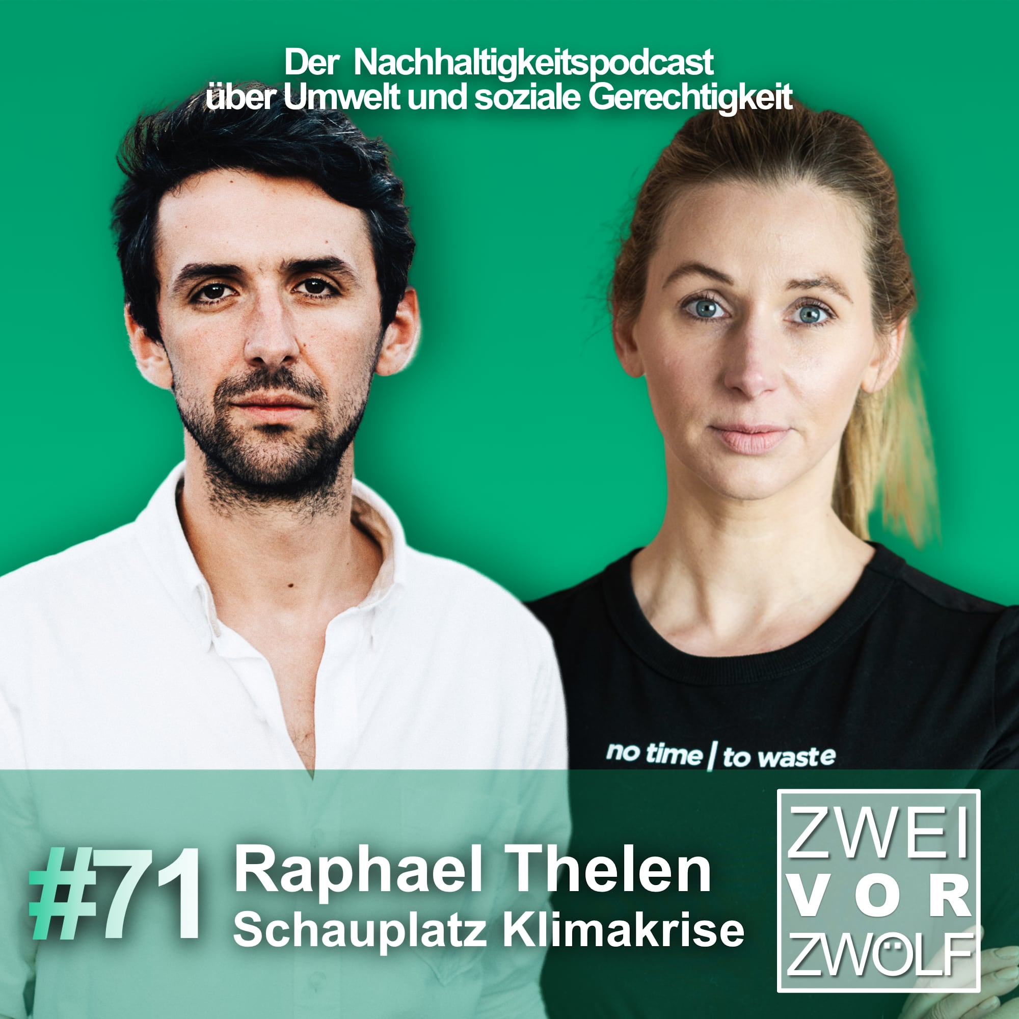 #71 Raphael Thelen - Schauplatz Klimakrise episode artwork