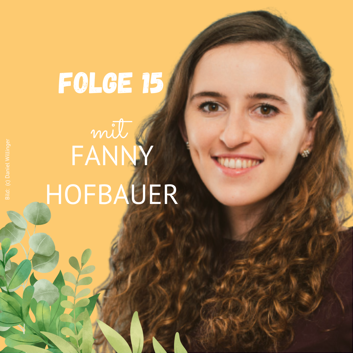 Folge 15: Fanny Hofbauer über nachhaltiges Wirtschaften, Kollaborationen und Zukunftsfähigkeit von Unternehmen episode artwork