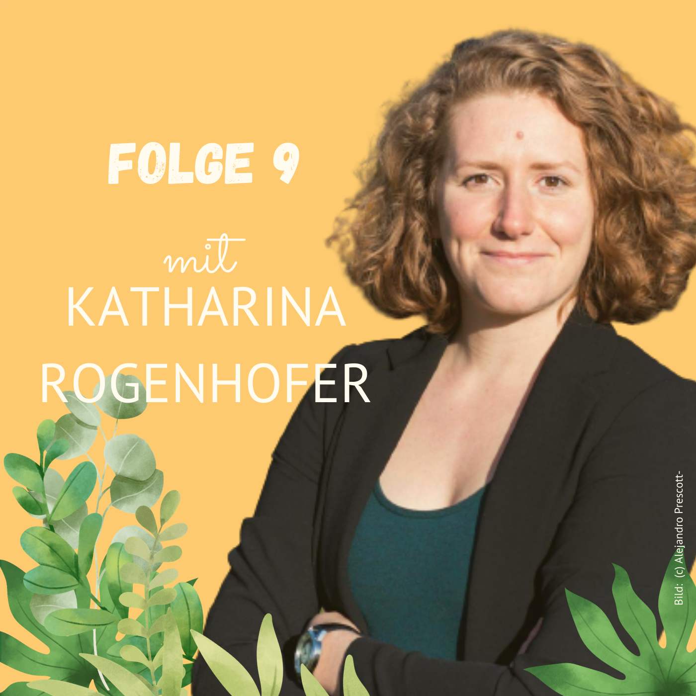Folge 9: Katharina Rogenhofer über die Klimakrise, Aktivismus, Klimagerechtigkeit und Zukunftsvisionen
