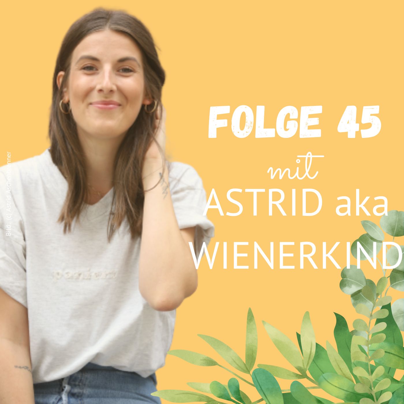 Folge 45: Astrid aka Wienerkind über Einzelstück, eine Fashion Revolution und Second Hand Mode episode artwork