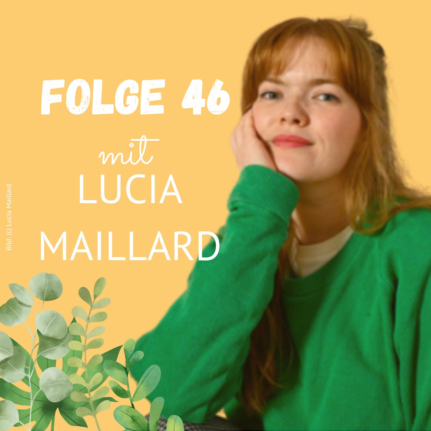 Folge 46: Lucia Maillard über Upcycling von Kleidung, die Textilindustrie und das Selbermachen episode artwork