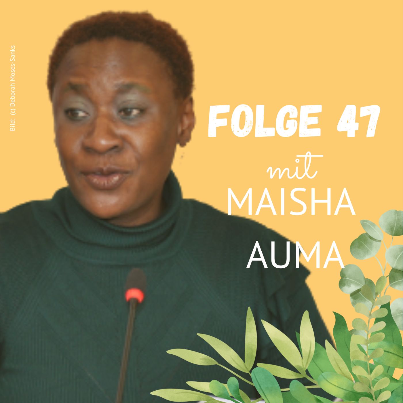 Folge 47: Maisha Auma über intersektionalen Feminismus, Diversität in der Wissenschaft und den Film 'Feminism WTF' episode artwork