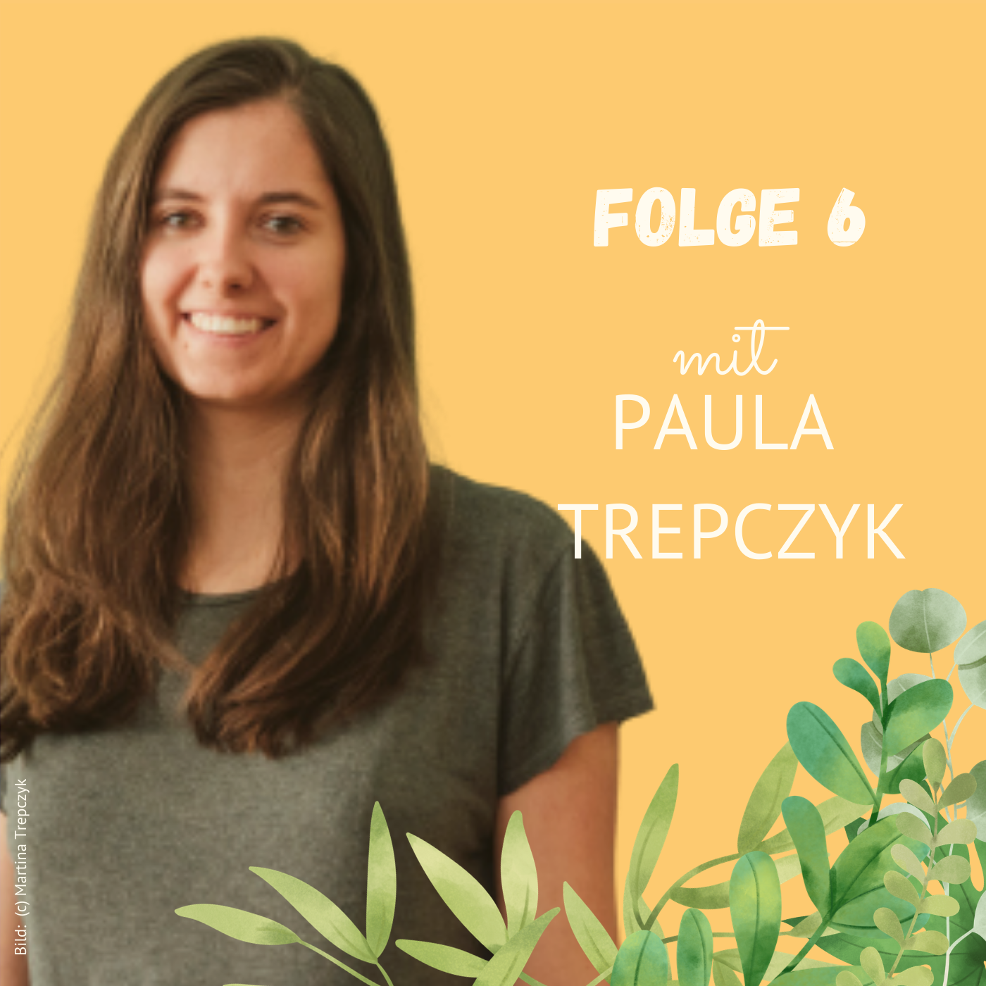 Folge 6: Paula Trepczyk über die Klimakrise, eine mögliche Weltregierung und demokratische Prozesse episode artwork