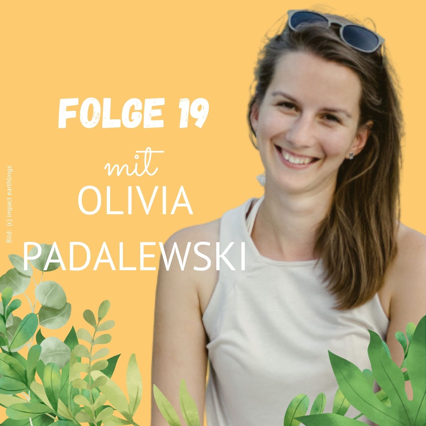 Folge 19: Olivia Padalewski über Zero Waste, nachhaltigen Konsum und Do-it-yourself