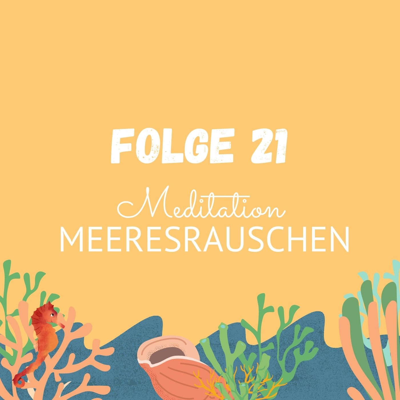 Folge 21: Meditation "Meeresrauschen" episode artwork