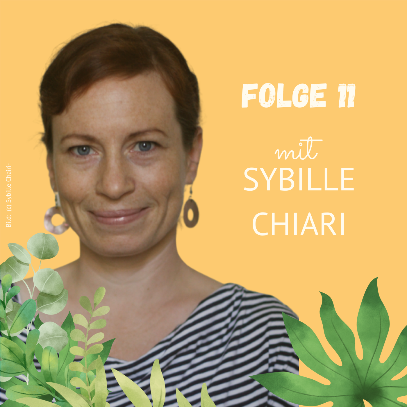 Folge 11: Sybille Chiari über gelebte Utopien, Achtsamkeit und einen Wertewandel episode artwork