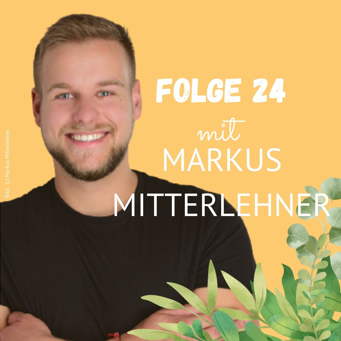 Folge 24: Markus Mitterlehner über menschliche Begegnungen, die Relevanz von Gemeinschaft und übers Fehler machen episode artwork