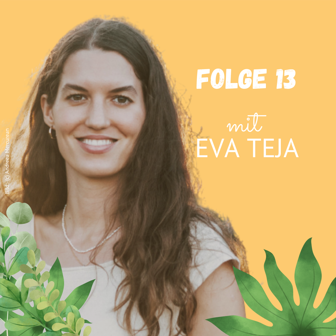 Folge 13: Eva Teja über Female Empowerment, Weiblichkeit und das Patriarchat episode artwork