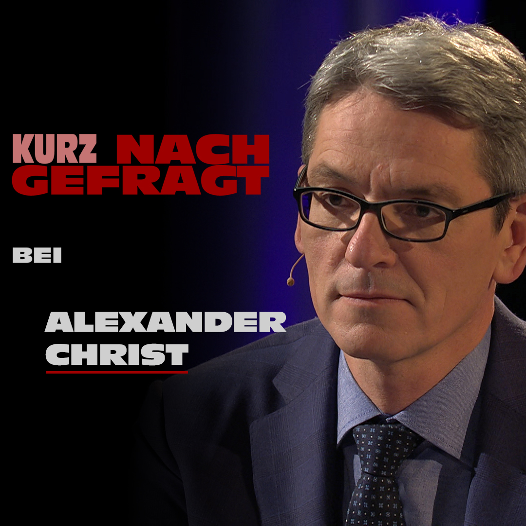 Kurz Nachgefragt bei Alexander Christ