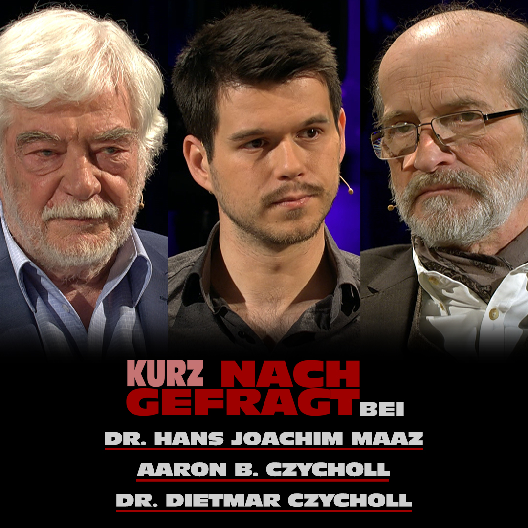 Kurz Nachgefragt bei Dr. Hans Joachim Maaz, Aaron B. Czycholl und Dr. Dietmar Czycholl episode artwork