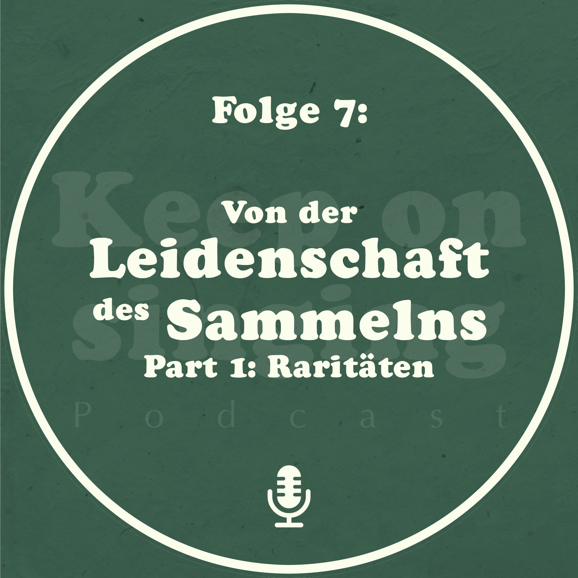 007. Von der Leidenschaft des Sammelns - Part 1: Raritäten episode artwork