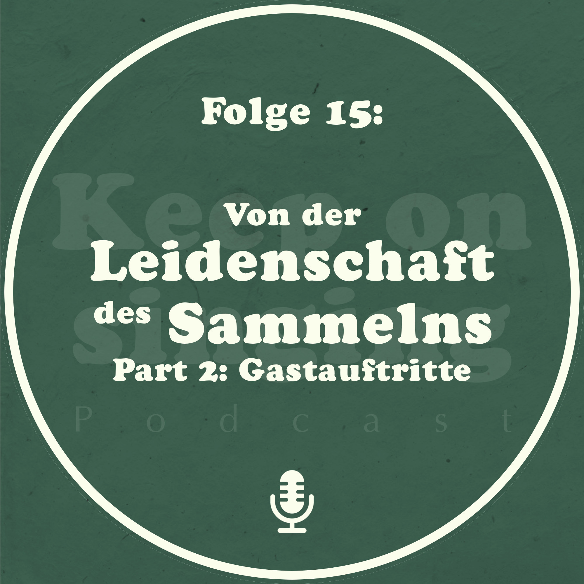 015. Von der Leidenschaft des Sammelns - Part 2: Gastauftritte episode artwork