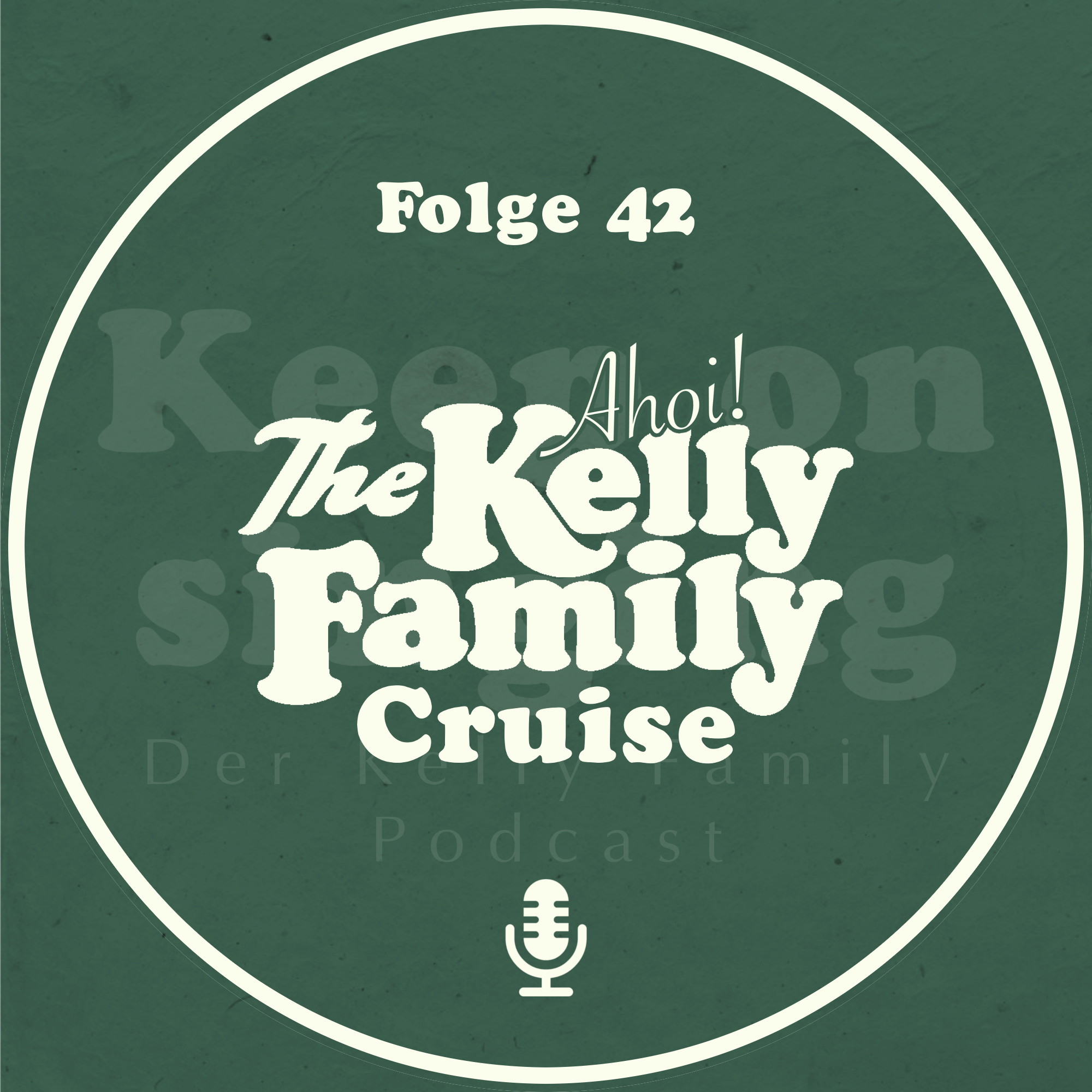 042. Ahoi! Mit der Kelly Family auf Cruise episode artwork