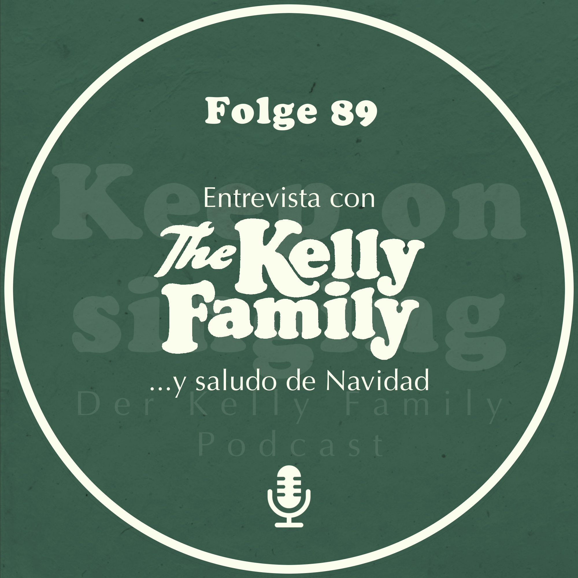 089. Entrevista con The Kelly Family ...y saludo de Navidad episode artwork