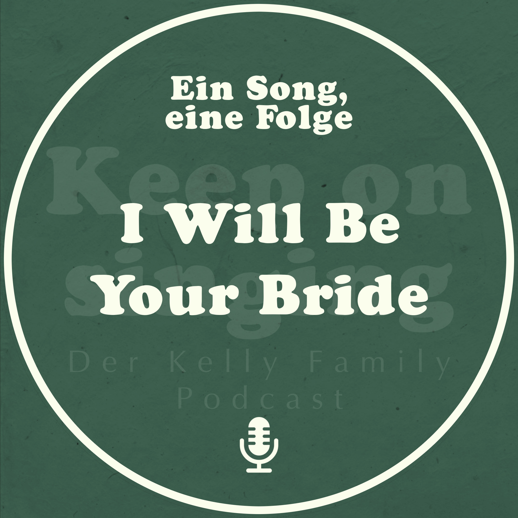 Ein Song, eine Folge: I Will Be Your Bride episode artwork