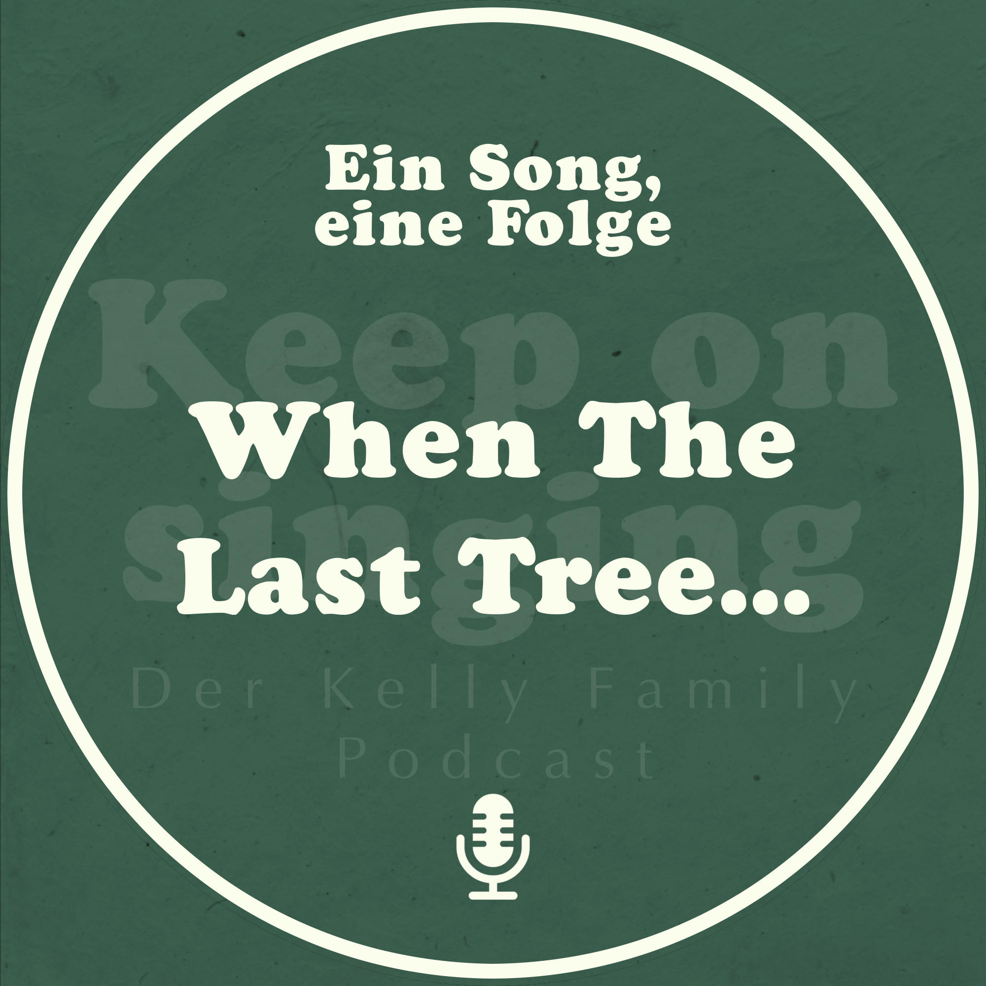 Ein Song, eine Folge: When The Last Tree... episode artwork