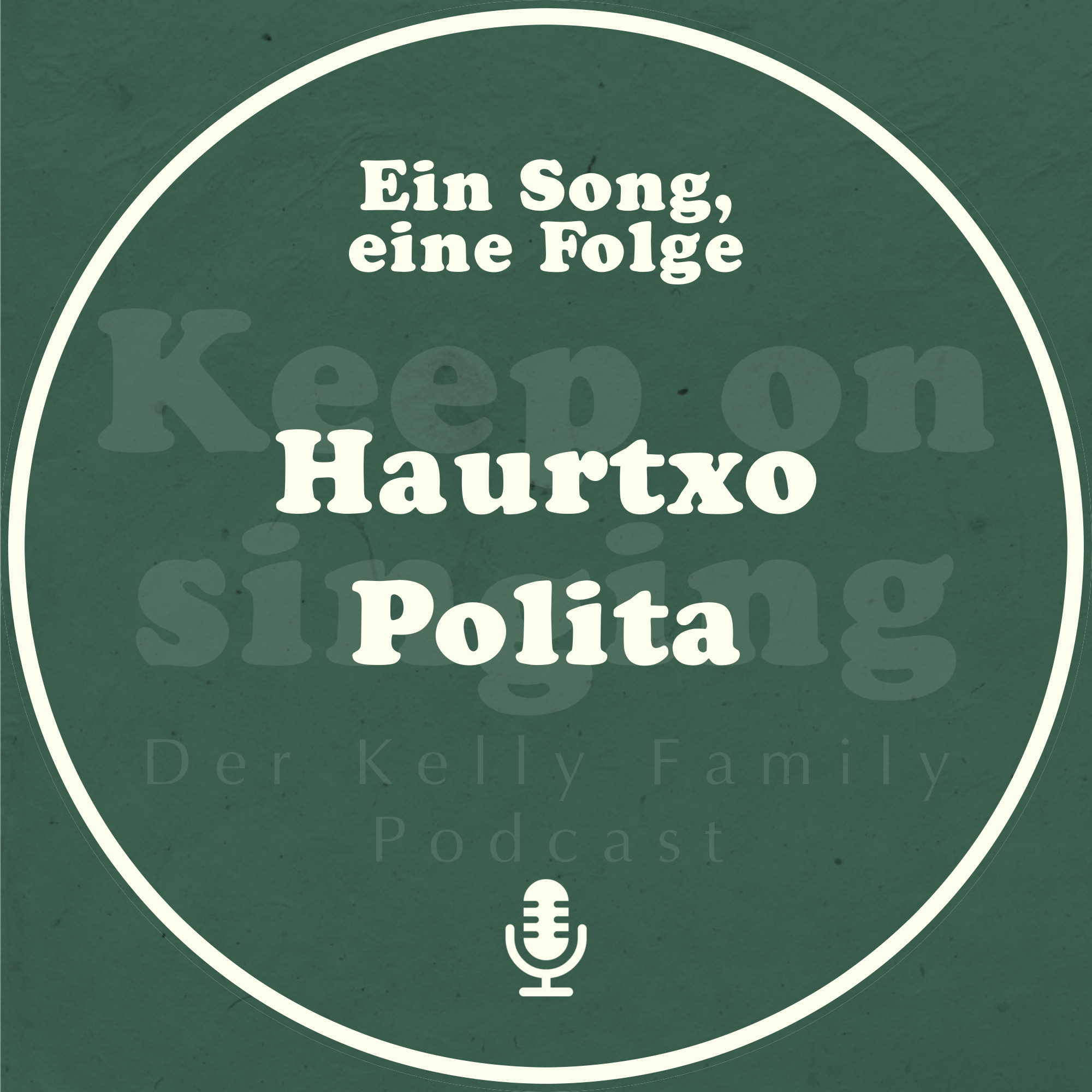 Ein Song, eine Folge: Haurtxo Polita episode artwork