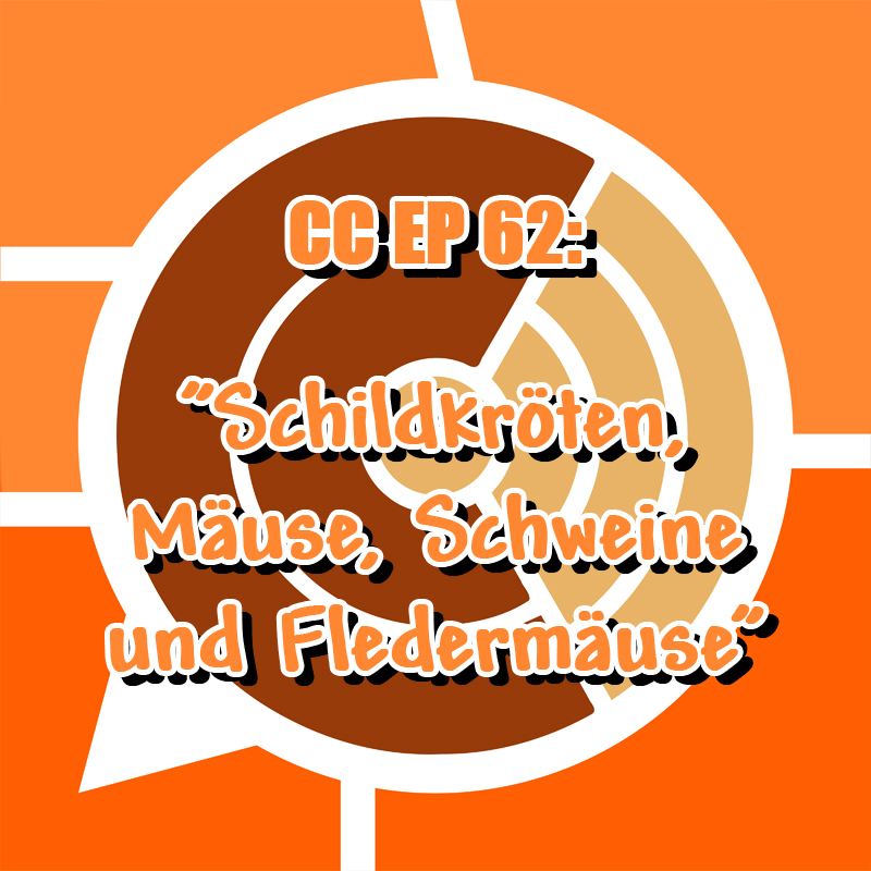 CC EP 62: "Schildkröten, Mäuse, Schweine und Fledermäuse" episode artwork